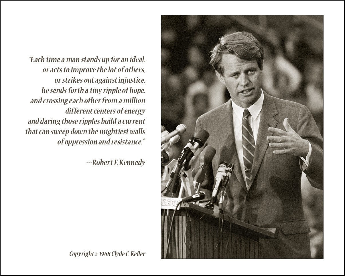 Robert Kennedy RIPPLE OF HOPE Clyde Keller RFK By ClydeKellerPhoto