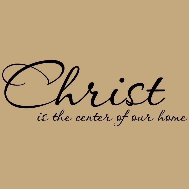 Christ Is The Center Of Our Home vinyl lettering wall art sayings home decor sticker decal 10 tall x 28 wide