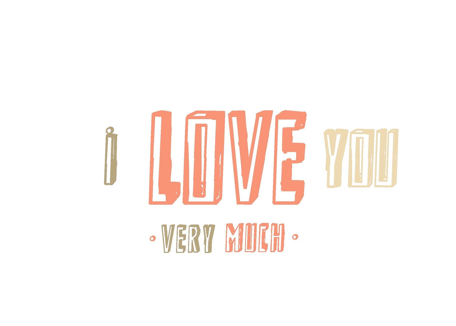 SALE// I Love You Very Much- postcard/mini print