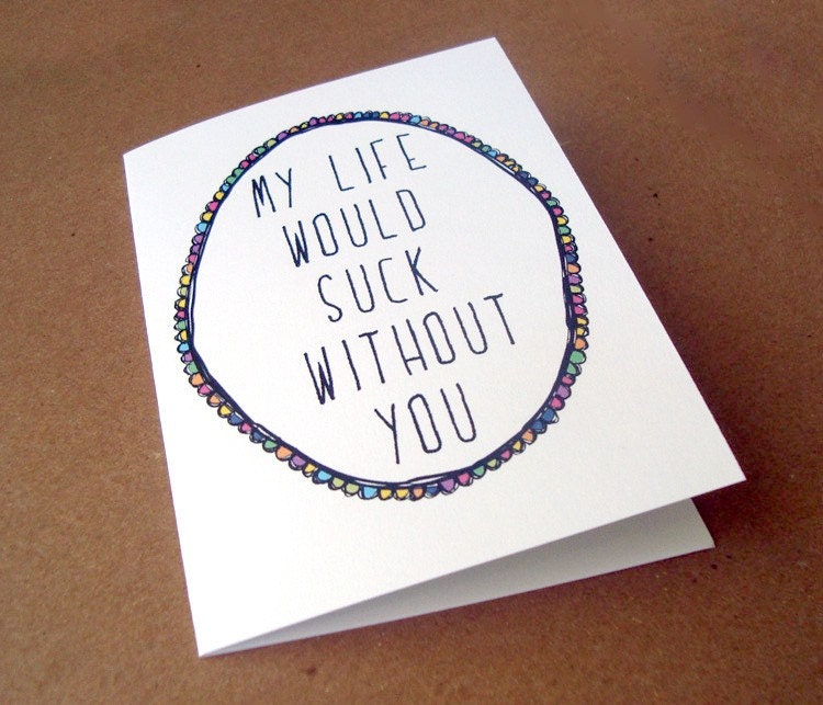 mothers day card funny card for mom my life would suck without you letterhappy etsy notecard quote typography