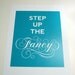 Step Up the Fancy poster
