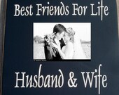 Best Friends For Life Husband And Wife primitive Photo frame sign