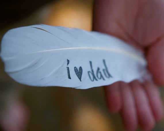 Personalized Gift Feather, Love Dad, white dove feather, unique gift