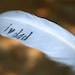 Personalized Gift Feather, Love Dad, white dove feather, unique gift