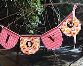 Love fabric banner / garland