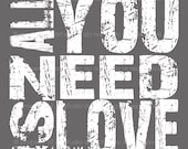 All You Need Is Love - Gray or Grey and White Quote- 8x8 Multi Colored Canvas Textured Art Print - Made by artstudio54 on ETSY