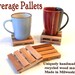 Coasters - Beverage Pallets Made From Reclaimed Wood Pallets - 6 coaster set