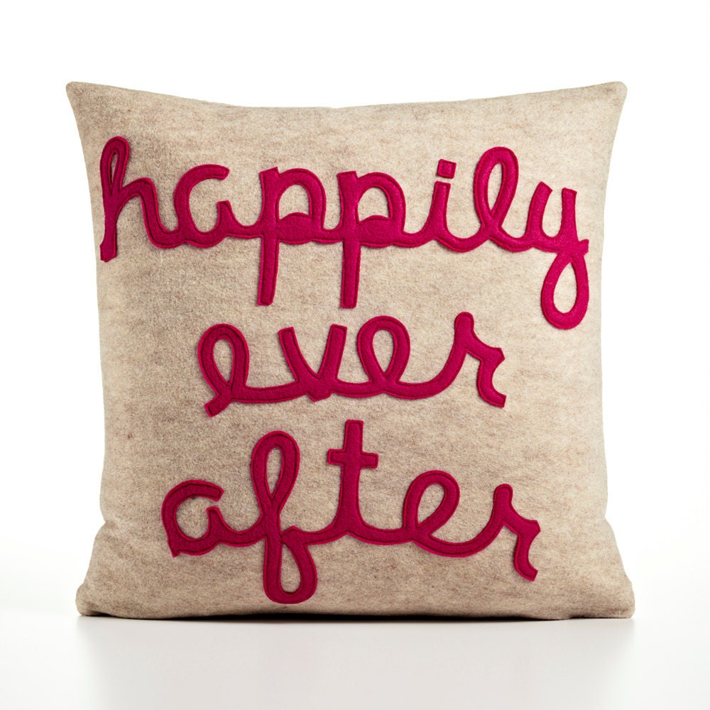 HAPPILY EVER AFTER -  recycled felt applique pillow 16 inch - more colors available
