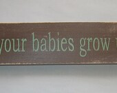 Mamas, don't let your babies grow up to be cowboys... Western, Country,  Decor, Distressed, Sign