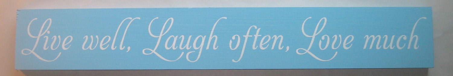 Live well, Laugh often, Love much, Wedding, Anniversary Sign, Plaque
