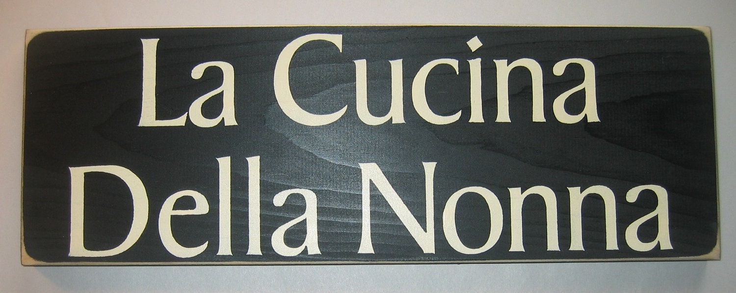 La Cucina Della Nonna (Nona, Nonni) Italian Grandmother Kitchen Sign