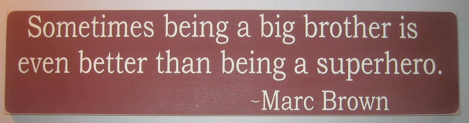 Sometimes being a big brother is even better than being a superhero, Boys, Bedroom, Playroom, Sign, Decor