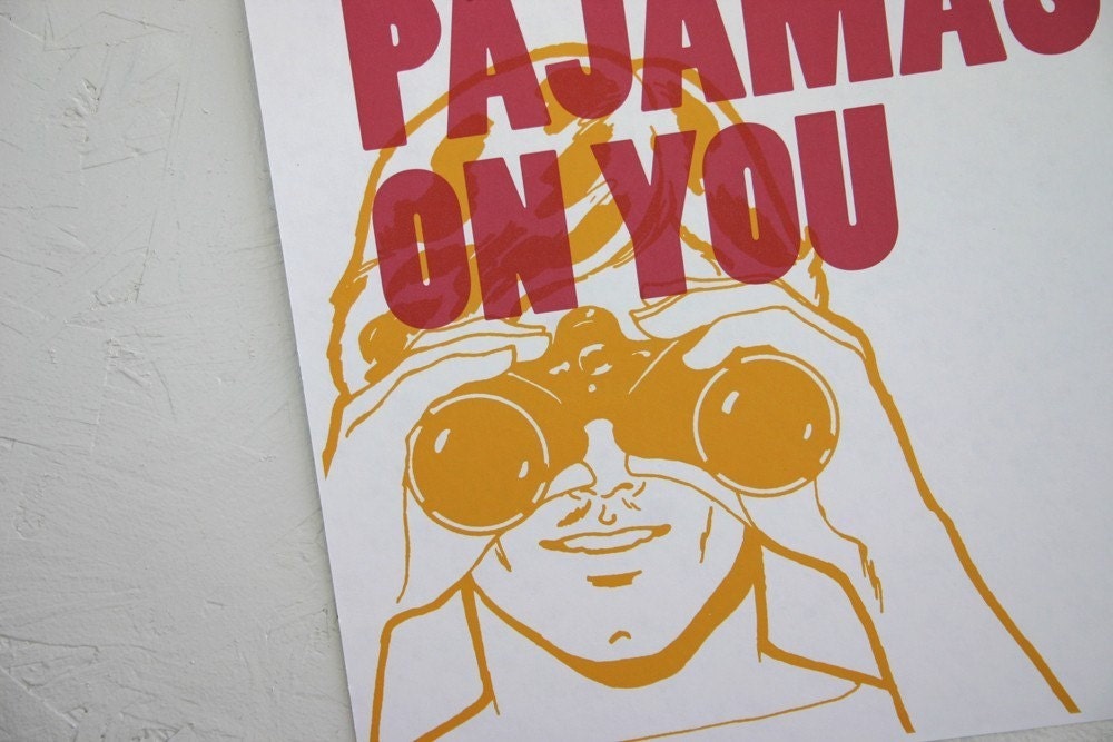 I Like Those Pajamas On You Poster