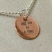 One Day At A Time - Copper Pendant, it comes with your choice of chain