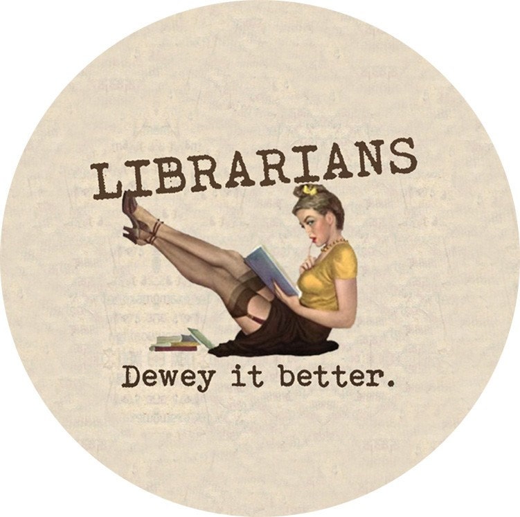 librarians dewey it better (2.25-in magnet pinback button badge keychain bottle opener pocket mirror)
