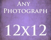 Customize it - A Fine Art Photography Print as a 12x12 - Large Print - Personalize It