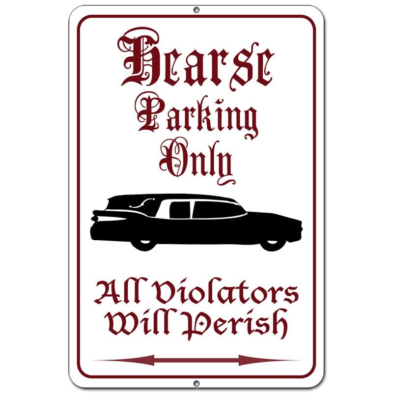 Hearse Parking Sign Large Landau Bars Custom By Pillboxdesigns