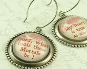 Midsummer Night's Dream Shakespeare Literary Earrings - What Fools These Mortals Be Book Quote Jewelry