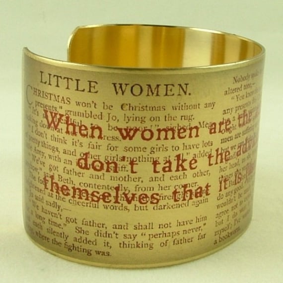 Little Women by Louisa May Alcott - Literary Quote Brass Cuff Bracelet - When Women Are The Advisers