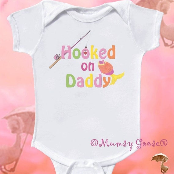 Hooked on Daddy Fishing Baby Girl Onesies  Baby Bodysuits Infant Rompers to GIrly T shirts