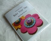 Sewing Kit - Make Your Own - Felt Flower Brooches