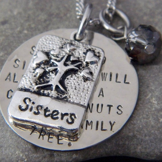 Sister to Sister we will Always Be, A Couple of nuts off The Family Tree Handstamped Necklace/Keychain