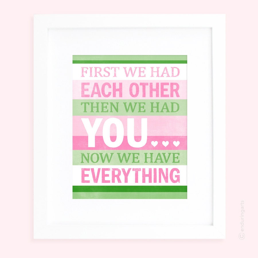 First we had each other Nursery Wall Art in pink and green