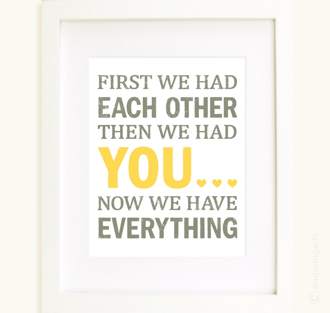 First we had each other Nursery Word Art Print in grey and yellow