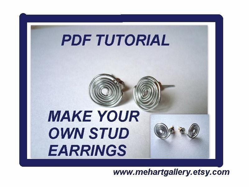 PDF Jewelry TUTORIAL..Earrings,  Make stud earrings, make them large or small,..... permission to sell them,  see more tutorials in my shop.