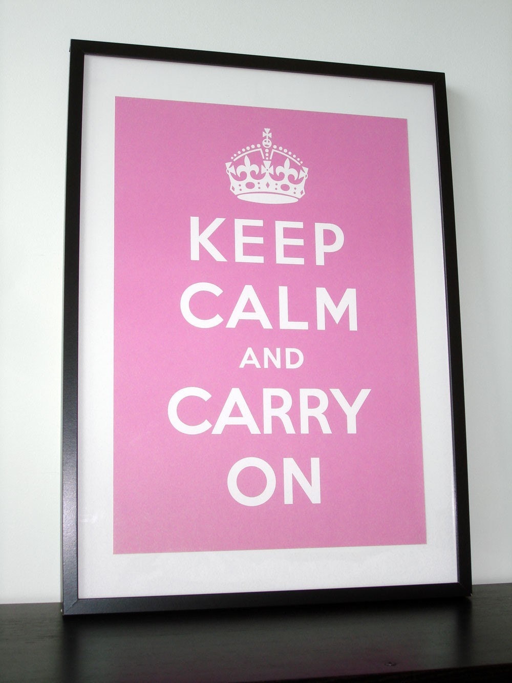 Keep Calm and Carry On (PRETTY IN PINK) 16 x 23 Printed on Recycled Paper