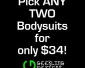 Pick ANY 2 Bodysuits - You be the boss