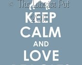 Keep Calm and Love Beagles archival print 11x14