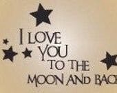 Vinyl wall decal quote children I love you  moon and back
