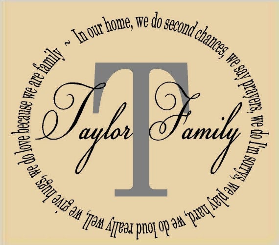 In our home we do second chances monogram...vinyl lettering...buy any 2 decals get a 3rd for FREE