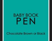 The Perfect Pen for your Baby Memory Book