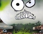 Beware of Felons - Metal Yard Art