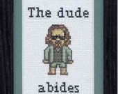 PATTERN - The Big Lebowski - The Dude - The Dude Abides Cross Stitch
