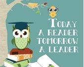 Owl Print Art for Kids Wall Decor "Today a Reader, Tomorrow a Leader" Classroom Wall Decor Owl Print, Digital Illustration Library Print