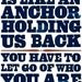 the past is like an anchor - old school type poster