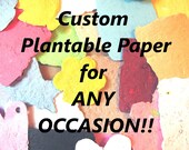 Custom Seed Paper  Deposit On Any Order  The Only Limit is Your Imagination