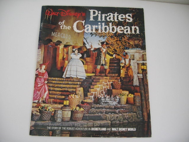 Pirates of the Caribbean 1974 Magazine- The Story of the Robust adventure in Disneyland and Walt Disney World