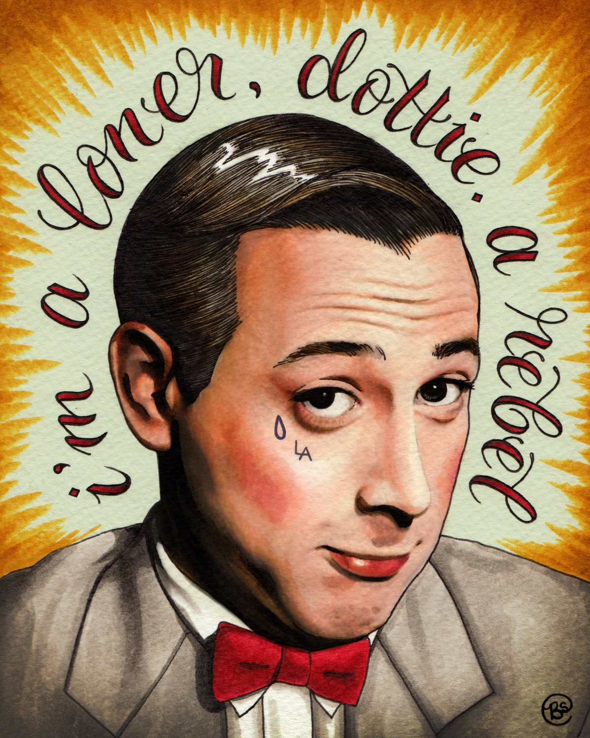 Loner, Rebel (6x7 signed Pee-Wee print)