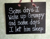 Grumpy Husband funny wood sign