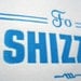 Gangsta Card "Fo Shizzle"