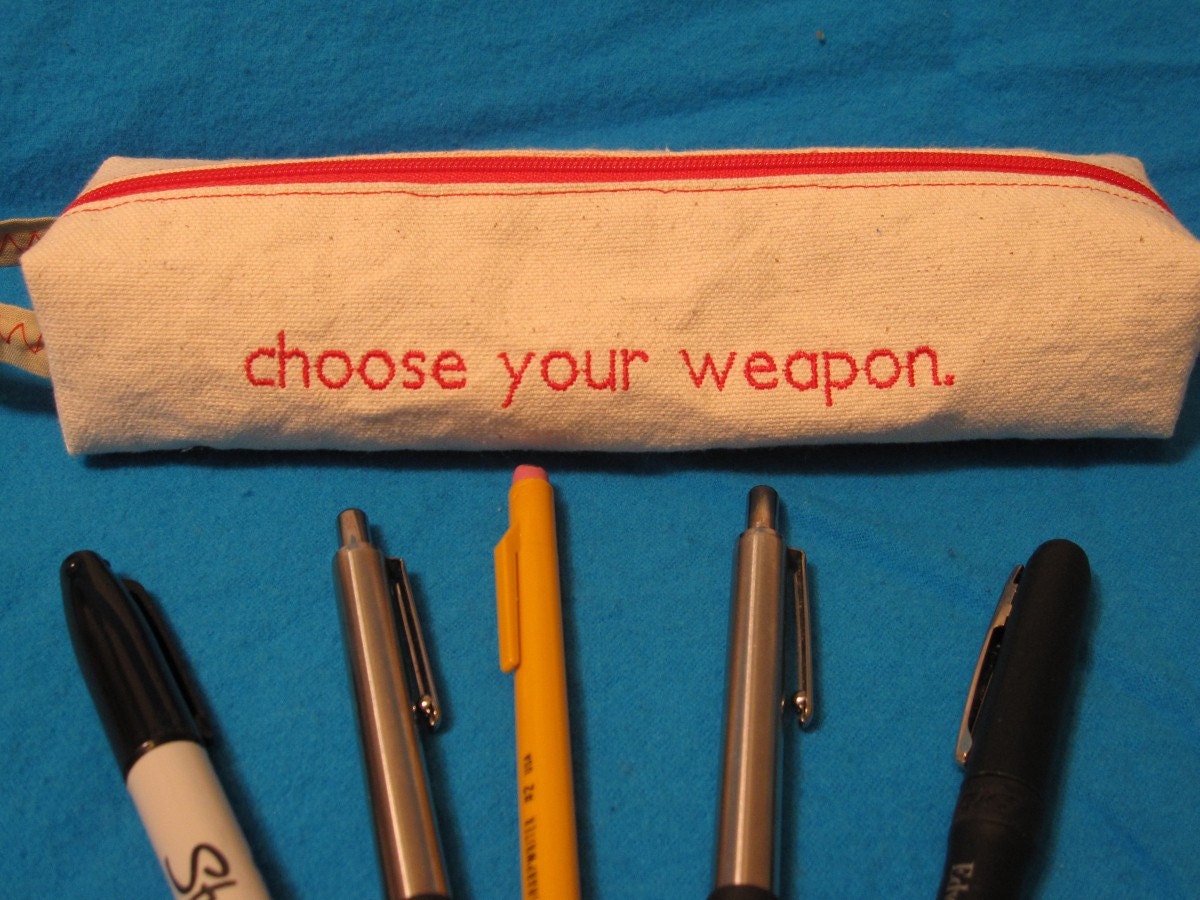 Choose Your Weapon Zippered Pencil Pouch