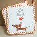 Dachshund Dog Potholder Set - Live Laugh Love a Doxie Wiener Dog Kitchen Featuring Custom Fabric in Ice Blue