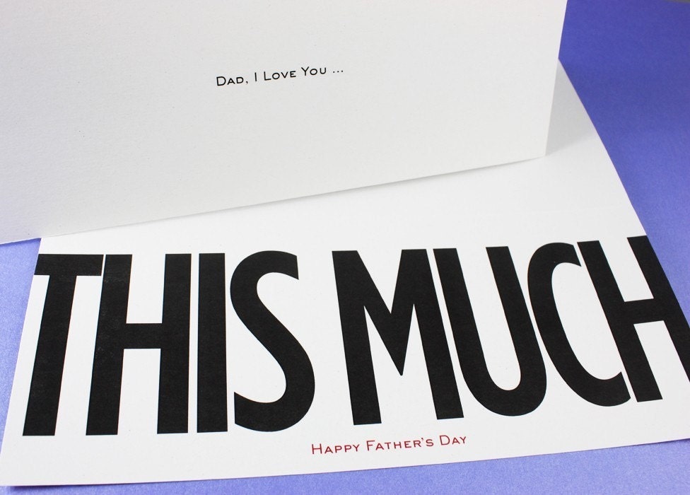 Dad, I Love You THIS MUCH - Father's Day Card