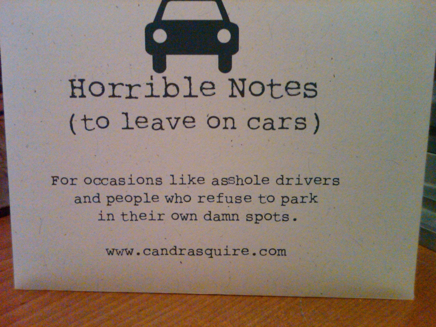 horrible-notes-to-leave-on-cars-by-candrasquire-on-etsy