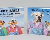 Buy 2 books, "Earl and Pearl on the Farm" AND "The Butterfly That Would Not Fly," for only 14.95 each