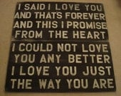 Custom distresssed wooden Valentine sign Love You Just the Way You Are song wall art perfect wedding anniversary gift